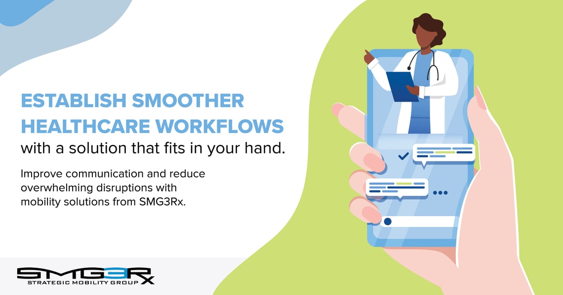 3 Ways Increasing Healthcare Communication Ensures Smoother Workflows